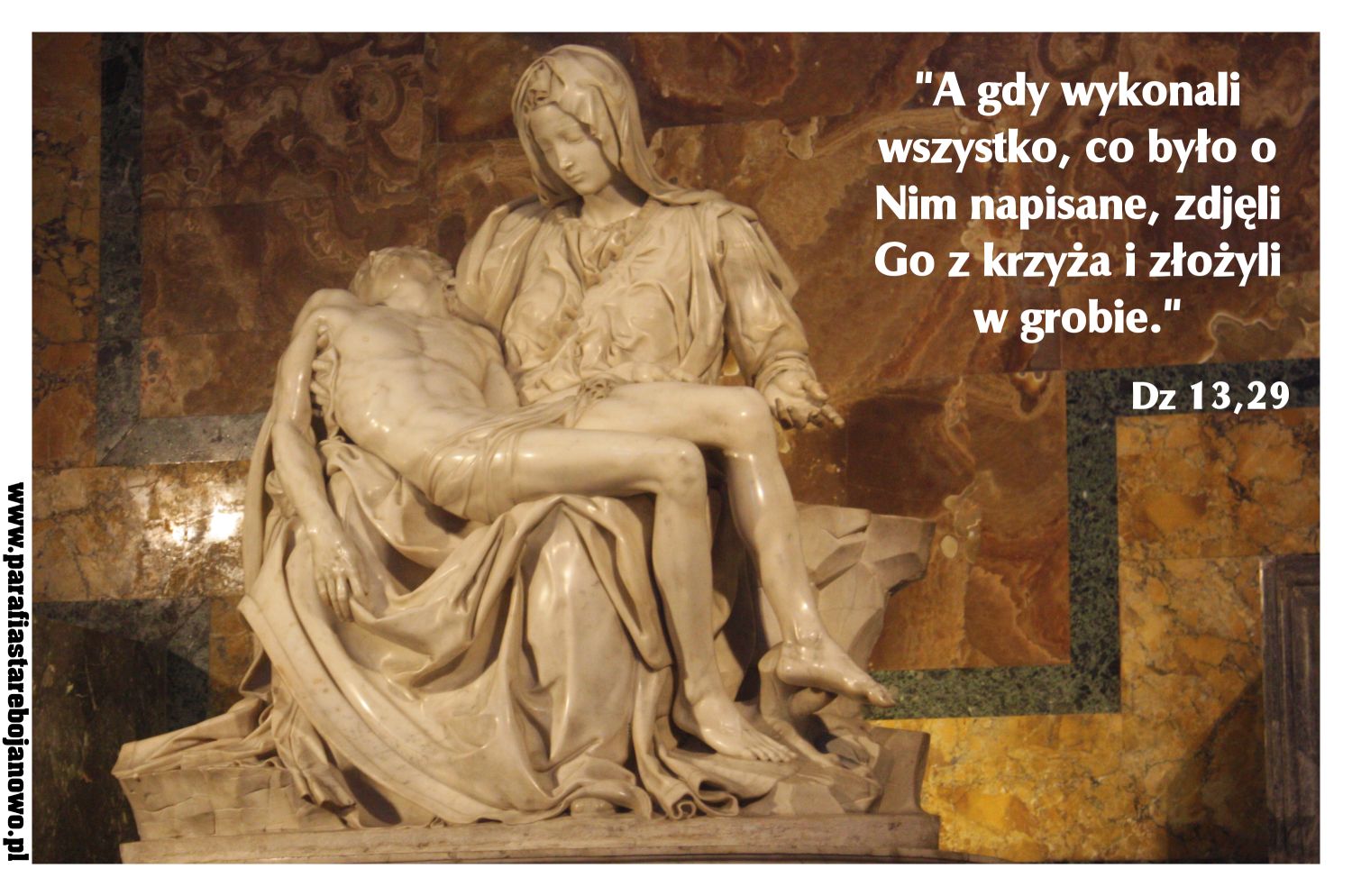 Pietà watykańska – rzeźba Michała Anioła powstała w latach 1498–1500 i znajduje się w Bazylice Św. Piotra w Rzymie.